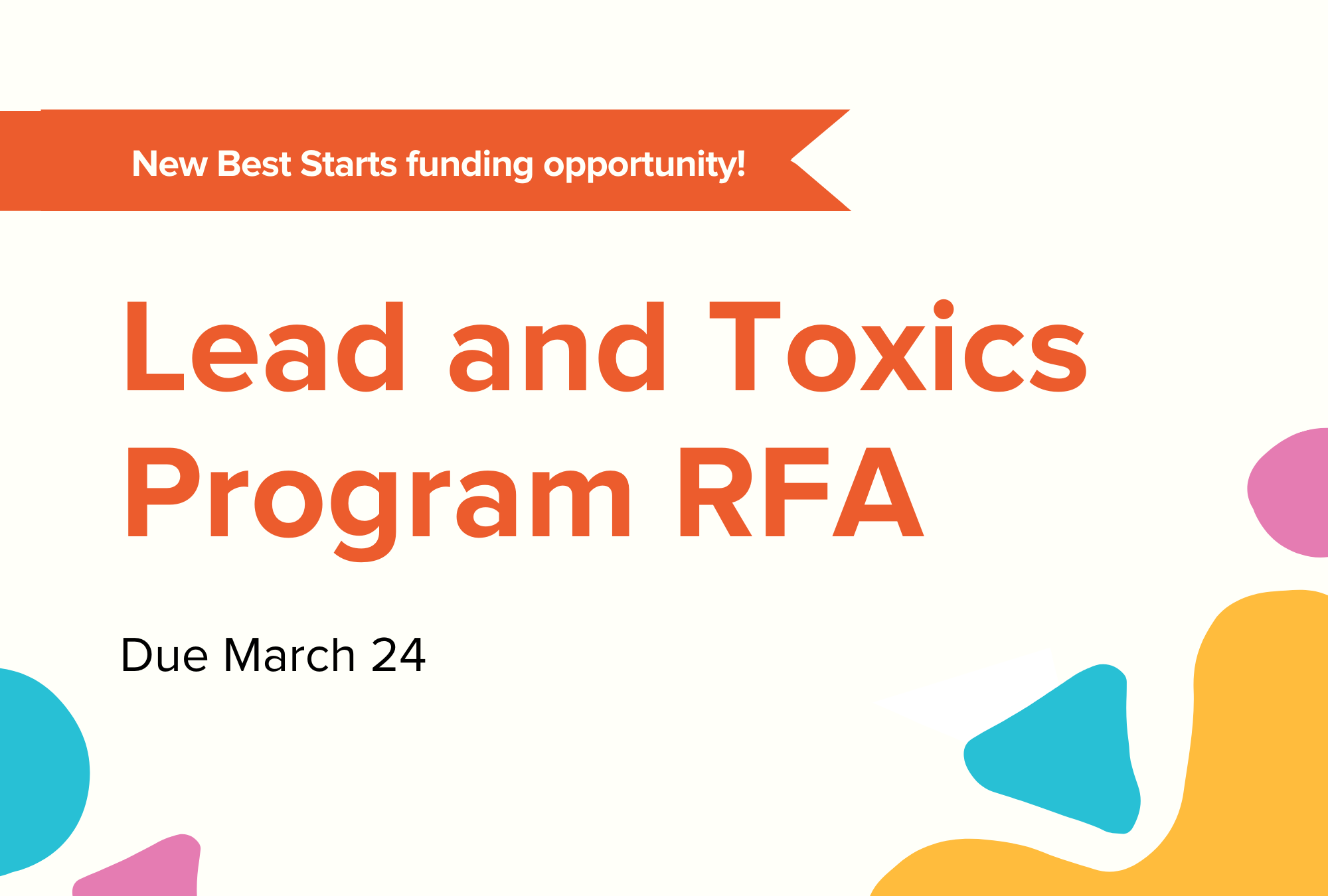 Now accepting applications: Lead & Toxics Program RFA – apply by March 24!